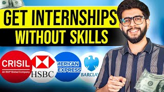 How to Get Internships without Skills Guaranteed [upl. by Persis]