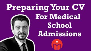 Preparing Your CV for Medical School Admissions [upl. by Iorgos377]