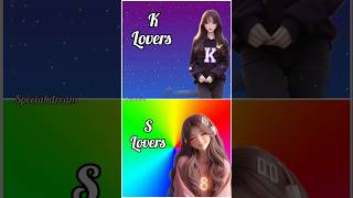 K lovers 🤩 vs s Lovers 😍 choose your favourite 😍shortvideo shorts specialdream [upl. by Maguire]