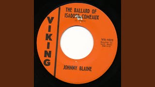 The Ballard of Isadore Comeaux [upl. by Esinert472]