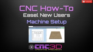 CNC HowTo  Setting up Easel for the first time Machine Setup [upl. by Flatto]