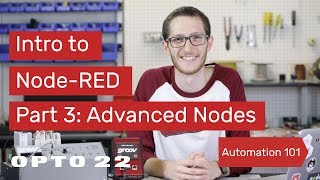 Intro to NodeRED Part 3 Advanced Nodes [upl. by Yle]