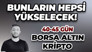 BUNLARIN HEPSİ YÜKSELECEK BİST100 ALTIN KRİPTO [upl. by Mendy]