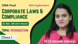 CMA Final Law in English Lecture 1 for Dec 22 June 23 Exam amp onwards  Introduction [upl. by Tnahsin]