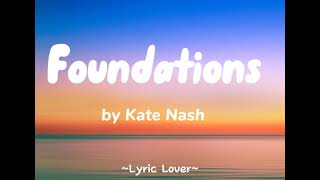 Foundations  Kate Nash Lyrics [upl. by Babbie871]