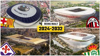 Future European Stadiums Being Built 20242032 [upl. by Charlot]