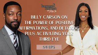 Billy Carson On The Power of Positive Affirmations and Detoxing Plus Activating Your Third Eye [upl. by Sirromal]