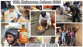 10th Muharram Ashura 2024 Vlog From Miya 74  Preparation Of Sharbat In Rna Colony  Chembur [upl. by Elbring]