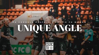 Unique Angle  Vorskla Poltava 01 Celtic FC Women  Ghirls secure advantage for UWCL second leg [upl. by Omsoc239]