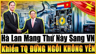 Trung Quốc ĐỨNG NGỒI KHÔNG YÊN Khi TT Hà Lan Mang SIÊU VŨ KHÍ Sang Việt Nam  Hồ Sơ Quyền Lực [upl. by Mullen]