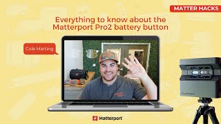 Everything to know about the Matterport Pro2 battery button  Matter Hacks [upl. by Daryl]