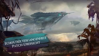 Guild Wars 2  Echos der Vergangenheit  PatchÜbersicht Spoiler [upl. by Hogue]