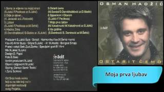 Osman Hadzic  Moja prva ljubav  Audio 2000 HD [upl. by Imeka]