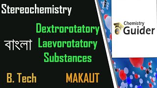 DextrorotatoryLaevorotatory Substances Stereochemistry03 MAKAUT Chemistry Bangla [upl. by Niuq]