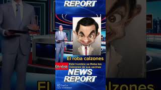 El roba calzones calzones humor noticias viralvideo [upl. by Eimyaj601]