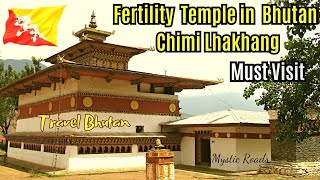 Visit to Chimi Lhakhang  The Fertility Temple in Bhutan [upl. by Eiral486]