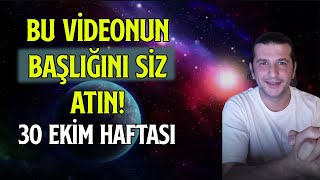 BU HAFTANIN BAŞLIĞINI SİZ ATIN😁  30 EKİM HAFTASI [upl. by Gentille]