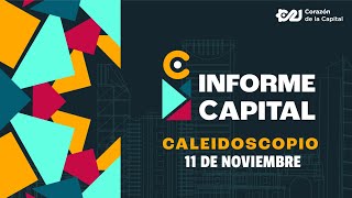 El Caleidoscopio de InformeCapital  Noticias 11 noviembre [upl. by Onileva]