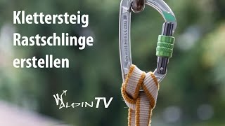 WAlpin TV  Klettersteig Rastschlinge erstellen [upl. by Atneciv107]