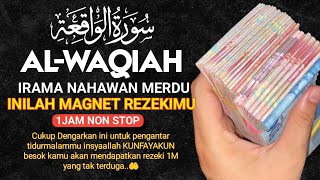 BANJIR REZEKI MULAI DARI SEKARANG 🤲 Murottal Alquran merdu Surah Al Waqiah pembuka pintu rezeki [upl. by Nevlin541]