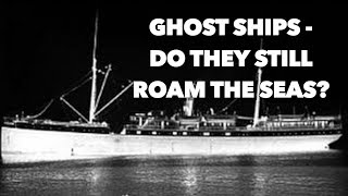 Top 5 Ghost Ships  Do they still roam the seas [upl. by Lehcnom46]