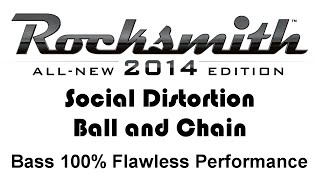 Social Distortion quotBall and Chainquot Rocksmith 2014 bass cover pick [upl. by Barren137]