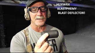 Todd Reviews The HUXWRX BLASTPHEMY BLAST DEFLECTOR [upl. by Joanna]