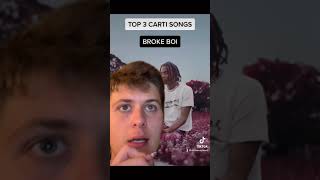 My Top 3 PLAYBOI CARTI Songs Broke Boi Die Lit… [upl. by Ateuqram970]