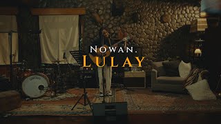 Lulay The Cozy Cove Live Session  Nowan [upl. by Etnod355]