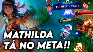 ELA VOLTOU PARA O META  MATHILDA GAMEPLAY  Mobile Legends [upl. by Zeuqram]