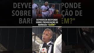 Deyverson foi perguntado sobre Barboza após AtléticoMG 0x0 Botafogo 👀 TikTokEsportes Deyverson [upl. by Nairehs8]