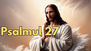 Psalmul 27  Cuvintele lui David [upl. by Nahshon]