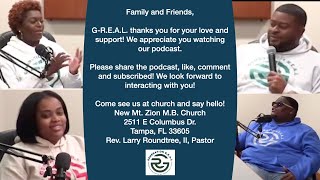 quotReal Talk with Pastor Roundtreequot  GREAL Podcast [upl. by Jeanne164]