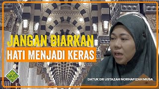 Jangan Biarkan Hati Menjadi Keras [upl. by Shurlock]