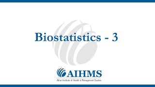 Biostatistics  Online Video Tutorial by AIHMS [upl. by Ahsikcin577]