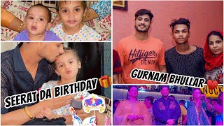 Seerat Da Birthday Teh Gurnam Bai Di Film 🍿  ਦੋ Vlog ਅੱਜ Vekhyo ਸੱਬ 🫶  Virean Lubana [upl. by Shep]