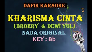 Kharisma Cinta Karaoke Dewi Yull amp Broery Marantika Nada Dasar B lagu nostalgia tembang kenangan [upl. by Dranik]