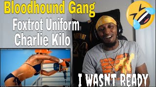 Bloodhound Gang  Foxtrot Uniform Charlie Kilo Official Video Reaction [upl. by Acilef791]