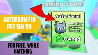 Roblox Pet Simulator 99  Auto Farm In Pet Simulator 99 FOR FREE While Hatching Pets  18kParasite [upl. by Kellen134]