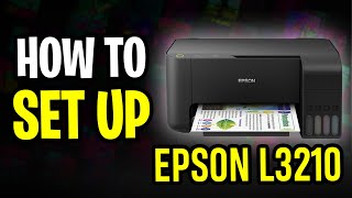 How to Set Up New Printer Epson L3210  Step by Step Tutorial 2024 [upl. by Abil]