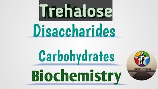 Trehalose ll Disaccharide ll Carbohydrates ll Biochemistry [upl. by Huldah907]