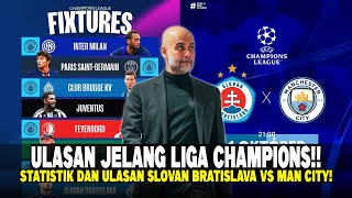 LIGA CHAMPIONS MALAM INI ‼️ SLOVAN BRATISLAVA VS MAN CITY ‼️ [upl. by Aihsyak]