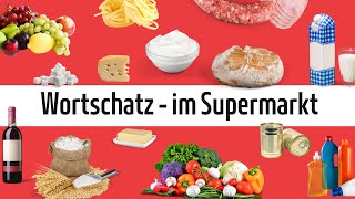 Deutsch lernen  Wortschatz im Supermarkt beim Einkaufen [upl. by Orpha]