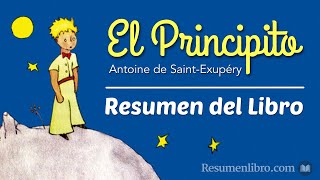 EL PRINCIPITO de Antoine de SaintExupéry Resumen Análisis y Personajes [upl. by Eerej659]