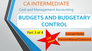 Budgetary control Part 3  Practice Manual  CA Inter  IPCC Budgetary Control Cost Accounting [upl. by Eirruc]