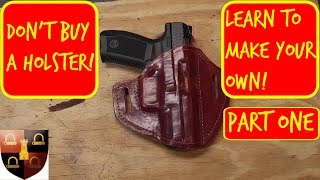 How to Make a Leather Holster Part One [upl. by Atims]