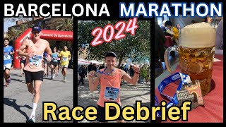 Barcelona Marathon 2024 Debrief Lessons Learned amp Race Analysis [upl. by Maynord1]