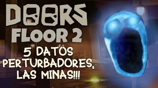 5 DATOS PERTURBADORES DE DOORS PISO 2 LAS MINAS ROBLOX [upl. by Neyu240]