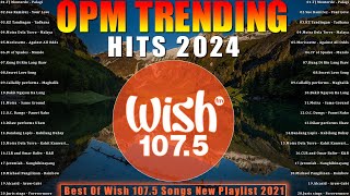 Best Of Wish 1075 Songs New Playlist 2024🎼Morissette Sue Ramirez🎧OPM TRENDING HITS 2024 [upl. by Elmaleh278]