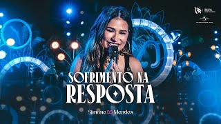 ✅ Simone Mendes 🎵 SOFRIMENTO NA RESPOSTA DVD Cantando Sua História 📜 Letra ✅ Sertanejo 2024 [upl. by Goodill]